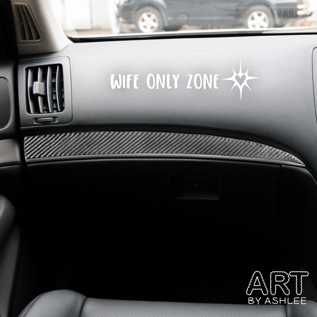 ‘Wife Only Zone’ Vinyl Car Dashboard Sticker 💍